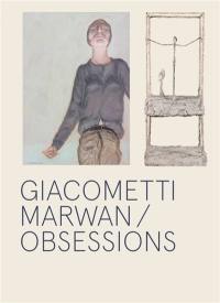 Giacometti, Marwan : obsessions