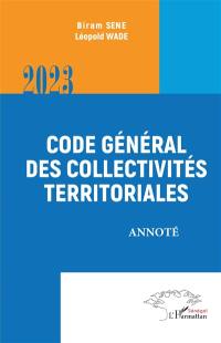 Code général des collectivités territoriales 2023 : annoté