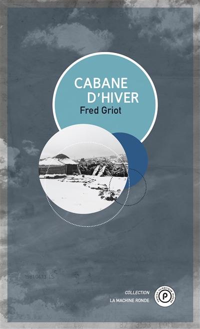 Cabane d'hiver Cabane d'hiver