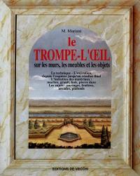 Le trompe-l'oeil sur les murs, les meubles et les objets