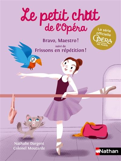 Le petit chat de l'Opéra. Bravo, Maestro !. Frissons en répétition ! Le petit chat de l'Opéra. Bravo, Maestro !. Frissons en répétition !