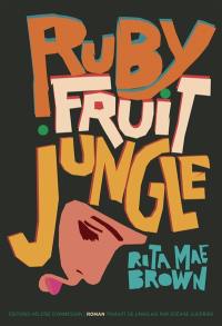 Rubyfruit jungle