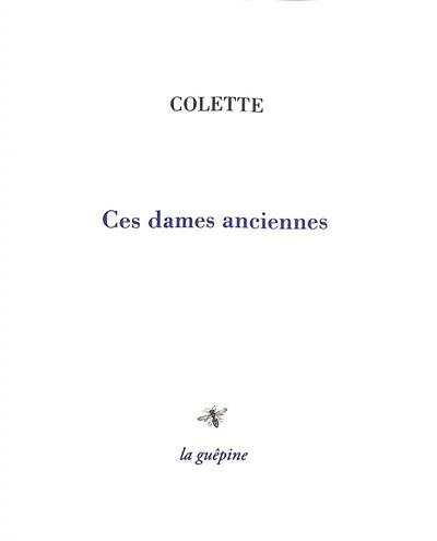 Ces dames anciennes Ces dames anciennes