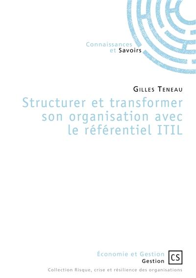 Structurer et tranformer son organisation avec ITIL