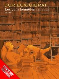Les gens honnêtes : édition intégrale