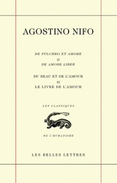 Du beau et de l'amour. Vol. 2. Le livre de l'amour. De amore liber. De pulchro et amore. Vol. 2. Le livre de l'amour. De amore liber