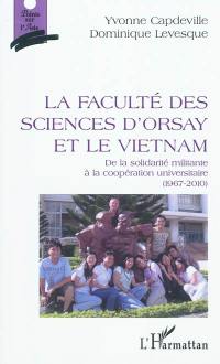 La Faculté des sciences d'Orsay et le Vietnam : de la solidarité militante à la coopération universitaire (1967-2010)