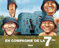 En compagnie de la 7e