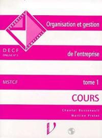 Organisation et gestion de l'entreprise : DECF, épreuve n° 3. Vol. 1