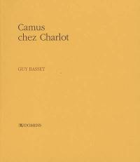 Camus chez Charlot