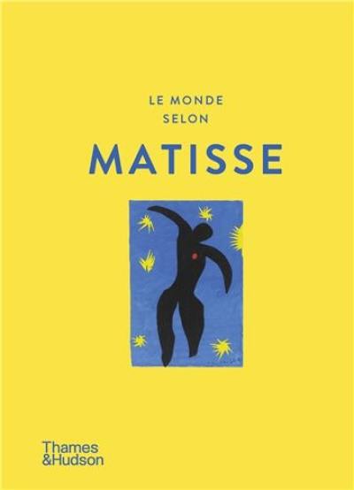 Le monde selon Matisse