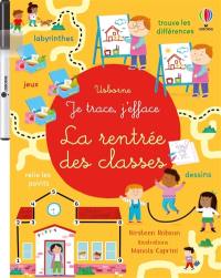 La rentrée des classes : Je trace, j'efface : dès 3 ans