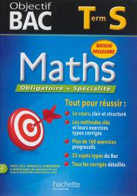 Maths obligatoire + spécialité terminale S : nouveau programme