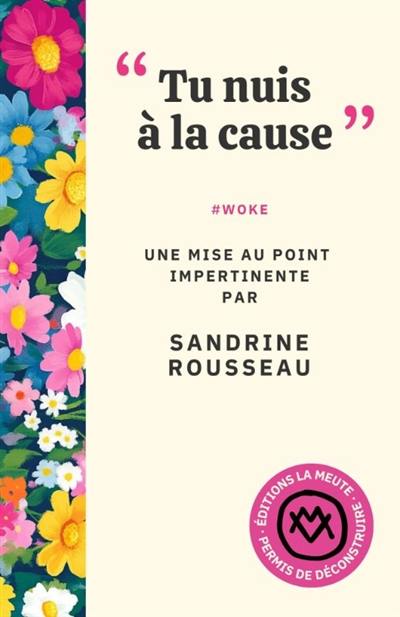 "Tu nuis à la cause" : #woke