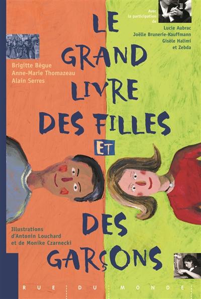 Le grand livre des filles et des garçons Le grand livre des filles et des garçons
