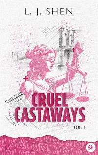 Cruel castaways. Vol. 1. Rival