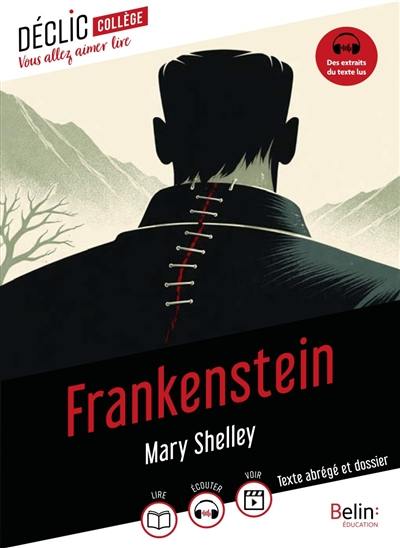 Frankenstein : texte abrégé et dossier