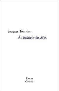 A l'intérieur du chien