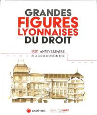 Grandes figures lyonnaises du droit