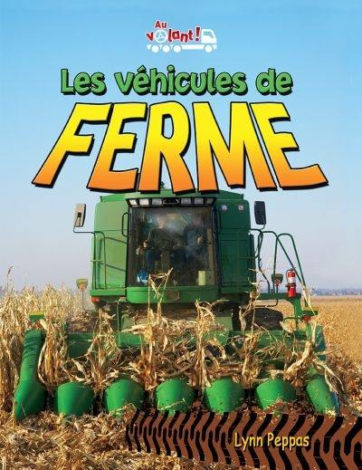 Les véhicules de ferme Les véhicules de ferme