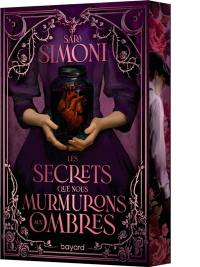 Les secrets que nous murmurons aux ombres