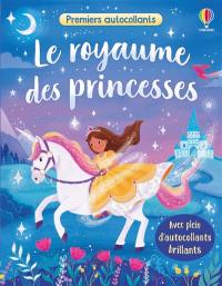 Le royaume des princesses : Premiers autocollants : dès 3 ans