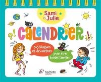 Calendrier Sami et Julie : 365 blagues et devinettes pour rire toute l'année !