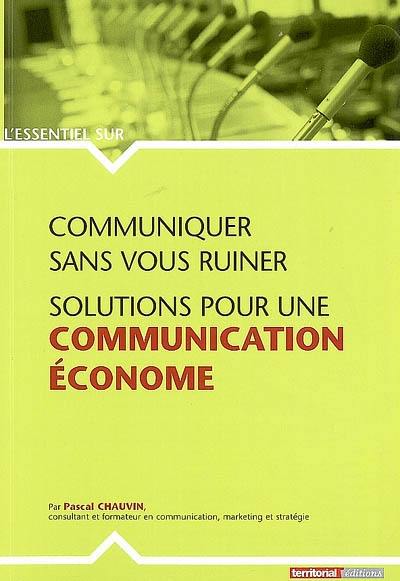 Communiquer sans vous ruiner : solutions pour une communication économe