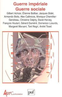Guerre impériale, guerre sociale Guerre impériale, guerre sociale