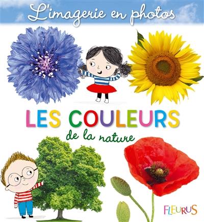 Les couleurs de la nature Les couleurs de la nature