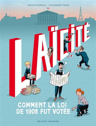 Laïcité : comment la loi de 1905 fut votée