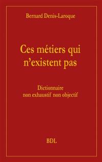 Ces métiers qui n'existent pas