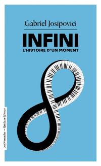 Infini : l'histoire d'un moment Infini : l'histoire d'un moment
