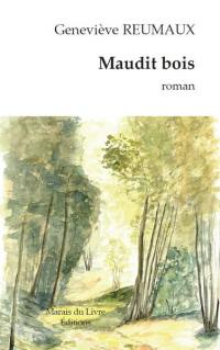 Maudit bois
