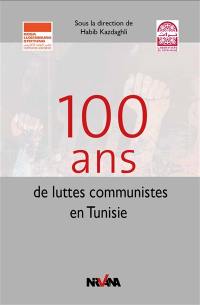 100 ans de luttes communistes en Tunisie
