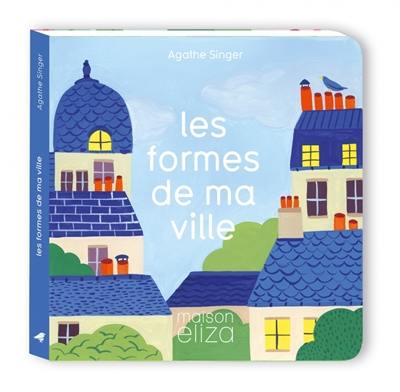 Les formes de ma ville Les formes de ma ville