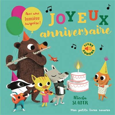 Joyeux anniversaire ! Joyeux anniversaire !