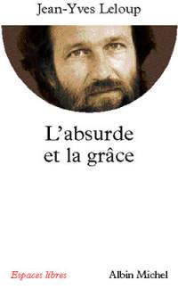 L'absurde et la grâce