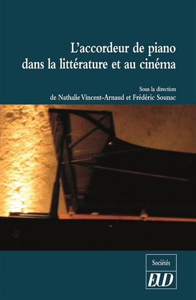 L'accordeur de piano dans la littérature et au cinéma L'accordeur de piano dans la littérature et au cinéma