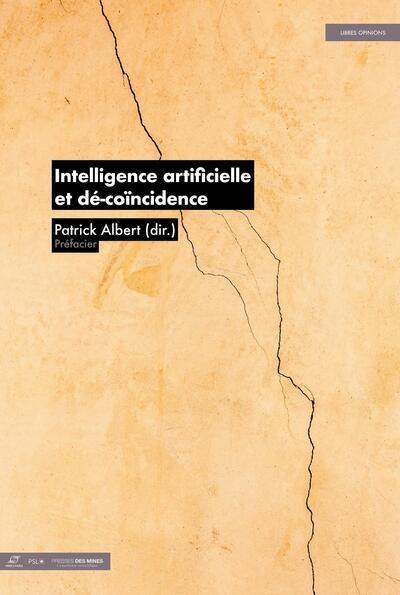 Intelligence artificielle et dé-coïncidence Intelligence artificielle et dé-coïncidence
