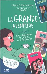 La grande aventure : le 1er jeu pour dédramatiser la grossesse et le post-partum