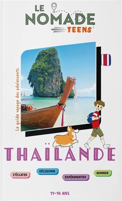 Thaïlande : s'éclater, découvrir, expérimenter, admirer : 11-14 ans