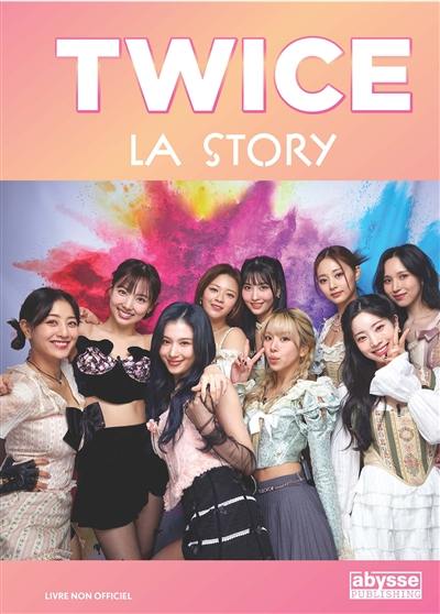 Twice : la story