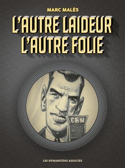L'autre laideur, l'autre folie L'autre laideur, l'autre folie