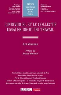 L'individuel et le collectif : essai en droit du travail