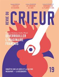 Revue du crieur, n° 19. Déverrouiller l'imaginaire français Revue du crieur, n° 19. Déverrouiller l'imaginaire français
