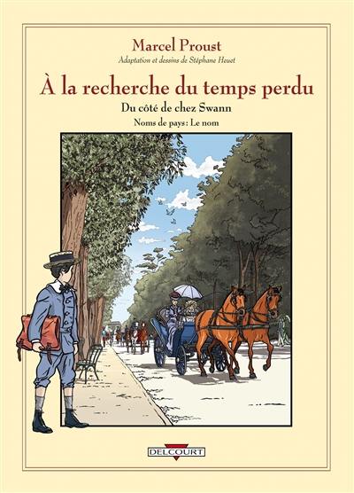 A la recherche du temps perdu. Vol. 6. Du côté de chez Swann. Noms de pays, le nom A la recherche du temps perdu. Vol. 6. Du côté de chez Swann. Noms de pays, le nom
