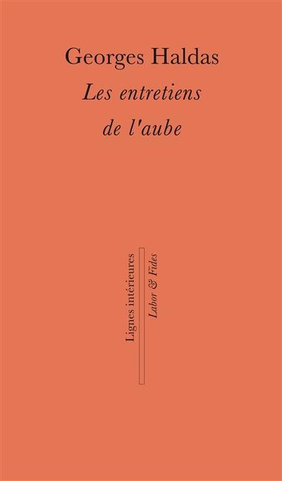 Les entretiens de l'aube : trajectoire d'une vie : entretiens avec Etienne Sordet