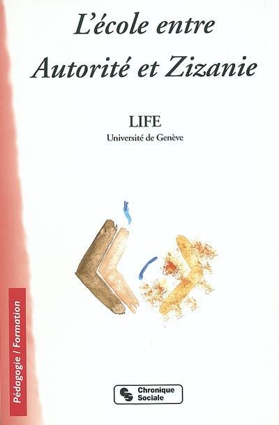 L'école entre autorité et zizanie ou 26 façons de renoncer au dernier mot