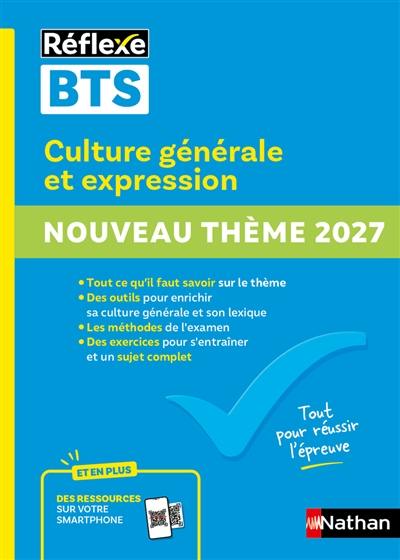 Culture générale et expression, BTS : thème 2027 : le vrai du faux